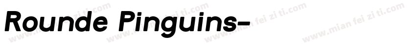 Rounde Pinguins字体转换